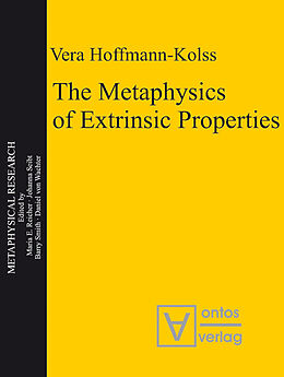 eBook (pdf) The Metaphysics of Extrinsic Properties de Vera Hoffmann-Kolss