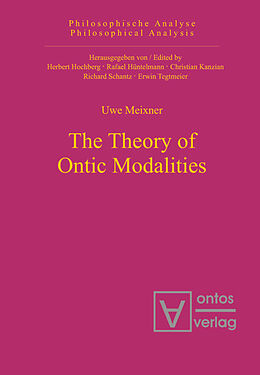 Livre Relié The Theory of Ontic Modalities de Uwe Meixner