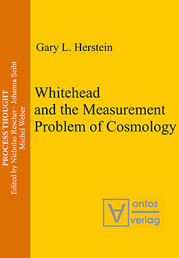 Fester Einband Whitehead and the Measurement Problem of Cosmology von Gary L. Herstein