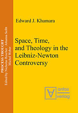 eBook (pdf) Space, Time, and Theology in the Leibniz-Newton Controversy de Edward J. Khamara