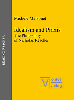 Livre Relié Idealism and Praxis de Michele Marsonet