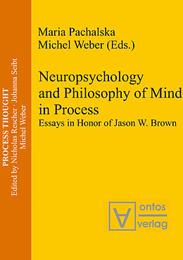 Livre Relié Neuropsychology and Philosophy of Mind in Process de 