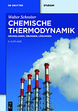 Kartonierter Einband Chemische Thermodynamik von Walter Schreiter