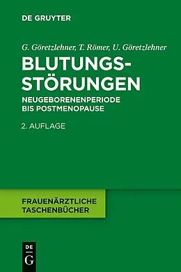 E-Book (pdf) Blutungsstörungen von Gunther Göretzlehner, Thomas Römer, Ulf Göretzlehner