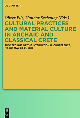 Fester Einband Cultural Practices and Material Culture in Archaic and Classical Crete von 