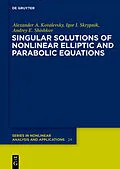 E-Book (pdf) Singular Solutions of Nonlinear Elliptic and Parabolic Equations von Alexander A. Kovalevsky, Igor I. Skrypnik, Andrey E. Shishkov
