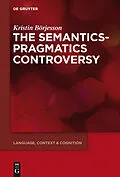 E-Book (pdf) The Semantics-Pragmatics Controversy von Kristin Börjesson