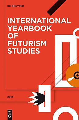 E-Book (pdf) International Yearbook of Futurism Studies 2014 von 