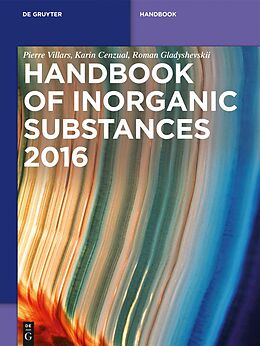 E-Book (pdf) Inorganic Substances. 2016. Handbook von Pierre Villars, Karin Cenzual, Roman Gladyshevskii
