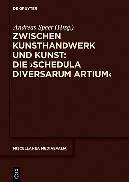 Fester Einband Zwischen Kunsthandwerk und Kunst: Die Schedula diversarum artium von 