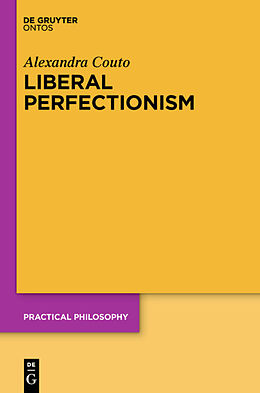 Fester Einband Liberal Perfectionism von Alexandra Couto