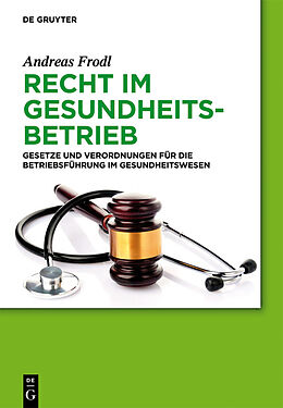 E-Book (pdf) Recht im Gesundheitsbetrieb von Andreas Frodl