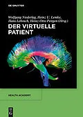 E-Book (pdf) Der virtuelle Patient von Wolfgang Niederlag, Heinz U. Lemke, Hans Lehrach