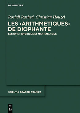 Livre Relié Les "Arithmétiques" de Diophante de Christian Houzel, Roshdi Rashed
