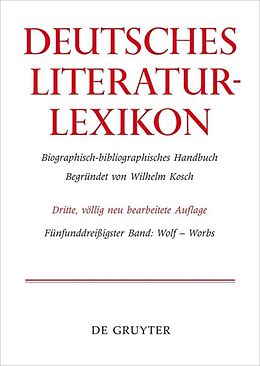 Fester Einband Deutsches Literatur-Lexikon / Wolf - Worbs von Wilhelm Kosch