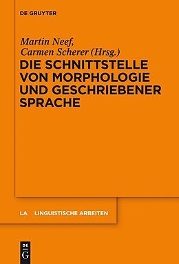 E-Book (pdf) Die Schnittstelle von Morphologie und geschriebener Sprache von 