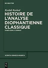 Fester Einband Histoire de l'analyse diophantienne classique von Roshdi Rashed