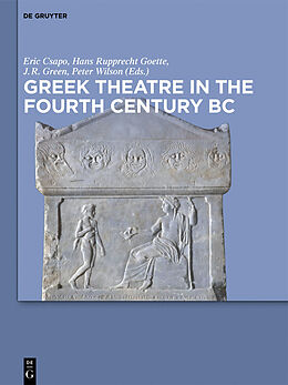 E-Book (pdf) Greek Theatre in the Fourth Century BC von 