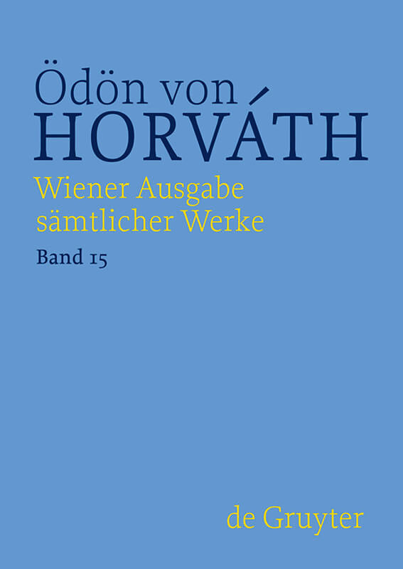 Ödön von Horváth: Wiener Ausgabe sämtlicher Werke / Jugend ohne Gott