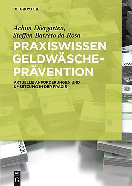 E-Book (pdf) Praxiswissen Geldwäscheprävention von Achim Diergarten, Steffen Barreto da Rosa
