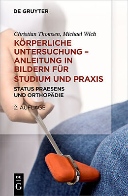 E-Book (pdf) Körperliche Untersuchung  Anleitung in Bildern für Studium und Praxis von Christian Thomsen, Michael Karl-Heinz Wich