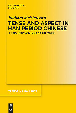 E-Book (pdf) Tense and Aspect in Han Period Chinese von Barbara Meisterernst