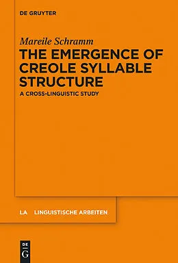 PDF The Emergence of Creole Syllable Structure von Mareile Schramm