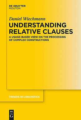 E-Book (pdf) Understanding Relative Clauses von Daniel Wiechmann