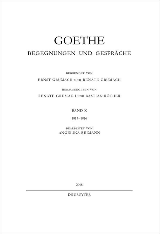 Johann Wolfgang von Goethe: Goethe - Begegnungen und Gespräche / 1815-1816