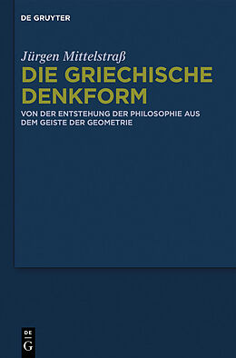 E-Book (pdf) Die griechische Denkform von Jürgen Mittelstraß