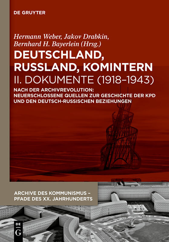 Deutschland, Russland, Komintern / Deutschland, Russland, Komintern - Dokumente (19181943)