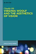 PDF Virginia Woolf and the Aesthetics of Vision von Claudia Olk