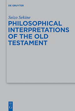 E-Book (pdf) Philosophical Interpretations of the Old Testament von Seizo Sekine