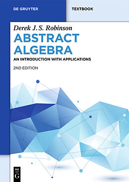 Kartonierter Einband Abstract Algebra von Derek J. S. Robinson