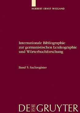 Fester Einband Herbert Ernst Wiegand: Internationale Bibliographie zur germanistischen... / Register von 
