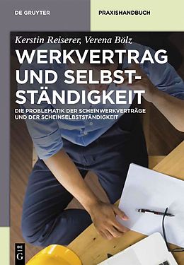 E-Book (pdf) Werkvertrag und Selbstständigkeit von Kerstin Reiserer, Verena Bölz