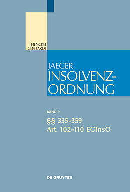 Fester Einband Insolvenzordnung / §§ 335-359; Art. 102-110 EGInsO von Wolfram Henckel, Walter Gerhardt