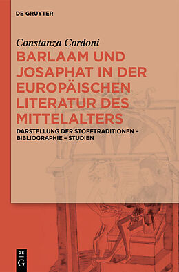 Fester Einband Barlaam und Josaphat in der europäischen Literatur des Mittelalters von Constanza Cordoni
