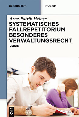 E-Book (pdf) Systematisches Fallrepetitorium Besonderes Verwaltungsrecht von Arne-Patrik Heinze