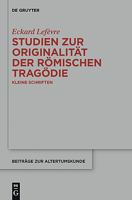 E-Book (pdf) Studien zur Originalität der römischen Tragödie von Eckard Lefèvre