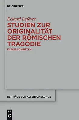 E-Book (pdf) Studien zur Originalität der römischen Tragödie von Eckard Lefèvre