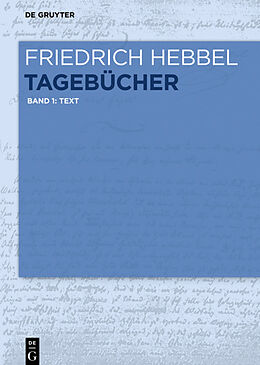 E-Book (pdf) Friedrich Hebbel: Tagebücher / Text von Friedrich Hebbel