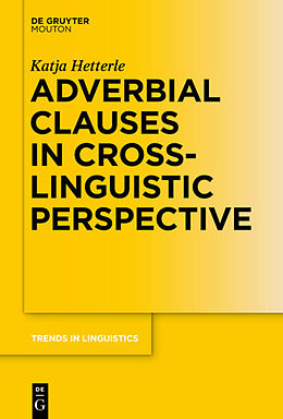 Fester Einband Adverbial Clauses in Cross-Linguistic Perspective von Katja Hetterle