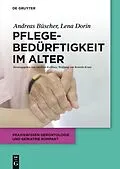E-Book (pdf) Pflegebedürftigkeit im Alter von Andreas Büscher, Lena Dorin