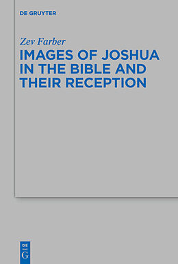 E-Book (pdf) Images of Joshua in the Bible and Their Reception von Zev Farber