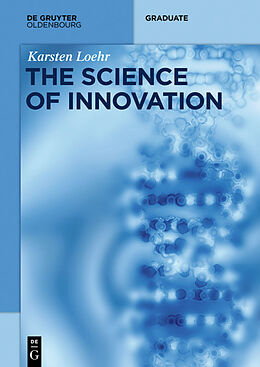 Couverture cartonnée The Science of Innovation de Karsten Löhr