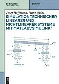 E-Book (pdf) Simulation technischer linearer und nichtlinearer Systeme mit MATLAB/Simulink von Josef Hoffmann, Franz Quint
