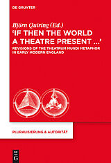 eBook (pdf) "If Then the World a Theatre Present..." de 