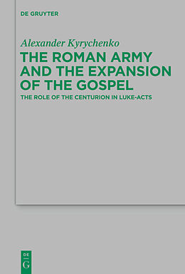 Fester Einband The Roman Army and the Expansion of the Gospel von Alexander Kyrychenko