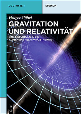 Kartonierter Einband Gravitation und Relativität von Holger Göbel
